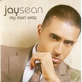 Jay Sean / My Own Way