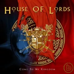 House Of Lord / Come To My Kingdom