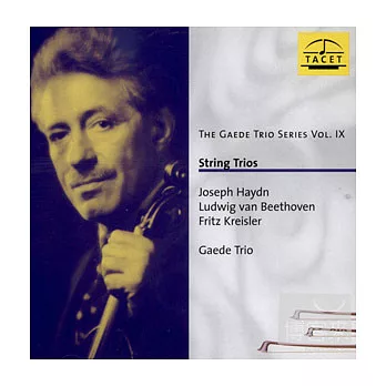 Gaede Trio / The Gaede Trio Series Vol. IX String Trios