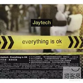 Jaytech / Everything Is OK