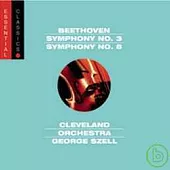 Beethoven: Symphony No. 3 ＂Eroica＂ and Symphony No. 8 / George Szell, The Cleveland Orchestra