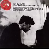 Van Cliburn、Kiril Kondrashin / Tchaikovsky：Concerto No,1、Rachmaninoff：Concerto No,2