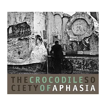 Aphasia / The Crocodile Society of Aphasia