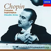 Chopin: Preludes & Impromptus / Claudio Arrau