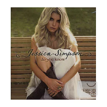 Jessica Simpson / Do You Know (Deluxe Edition)