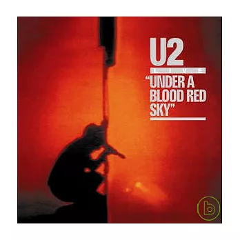 U2 / Under A Blood Red Sky [Remastered]