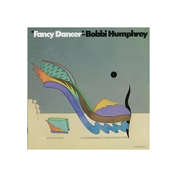 Bobbi Humphrey / Fancy Dancer