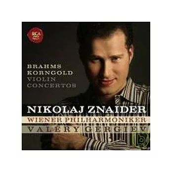 Nikolaj Znaider / Brahms＆Korngold：Violin concertos
