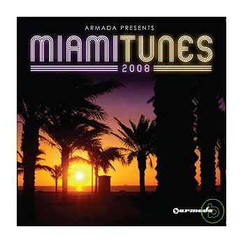 V.A. / Armada Presents Miami Tunes 2008