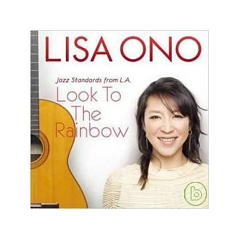 Lisa Ono / Look To The Rainbow