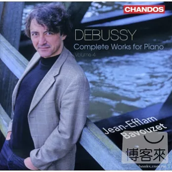 Debussy: Complete Works for Piano, Volume 4 / Jean-Efflam Bavouzet