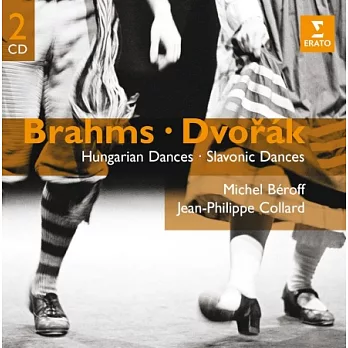 Michel B?roff/Jean-Philippe Collard / Brahms: Hungarian Dances; Dvorak: Slavonic Dances