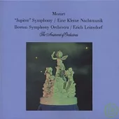 Mozart：Symphony No.41 ＂Jupiter＂、Serenade No. 13 for strings in G major (＂Eine kleine Nachtmusik＂), K. 525 / Erich Leinsdorf