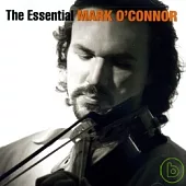 Mark O’connor / The Essential
