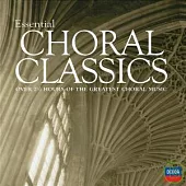Essential - Choral Classics