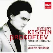 Evgeny Kissin / Prokofiev: Piano Concertos Nos. 2 & 3