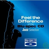 V.A. / Feel The Difference Of The Blu-Spec CD Jazz Selections [Blu-spec CD]
