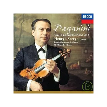Paganini: Violin Concertos Nos.1 & 3