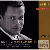 Edition Fischer-Dieskau (II) – Wolf : Goethe-Lieder, Spanisches Liederbuch