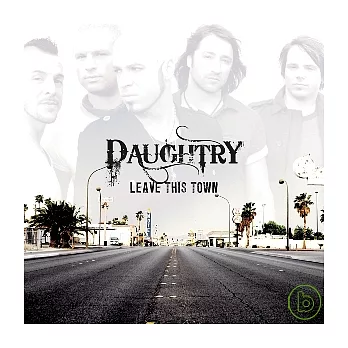 Daughtry / Leave This Town
