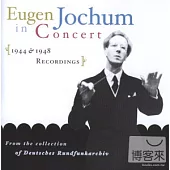 Eugen Jochum in Concert, 1944-1948