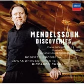 Mendelssohn Discoveries / Riccardo Chailly / Gewandhausorchester / Roberto Prosseda, Piano