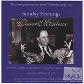 Sunday Evenings with Pierre Monteux - Broadcast performances from California, 1941-1952