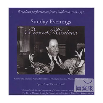 Sunday Evenings with Pierre Monteux - Broadcast performances from California, 1941-1952