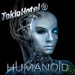 Tokio Hotel / Humanoid [CD+DVD Deluxe Edition]
