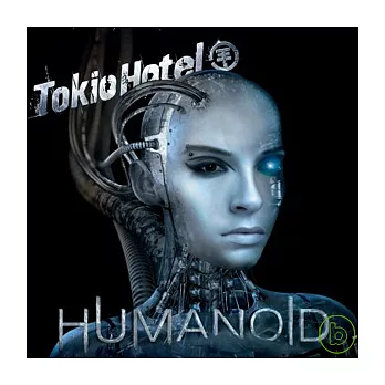 Tokio Hotel / Humanoid [CD+DVD Deluxe Edition]