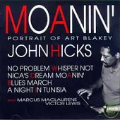 John Hicks / Moanin’ ~ Portrait of Art Blakey