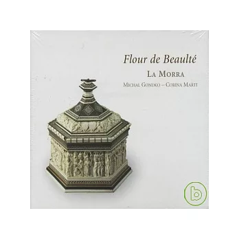 La Morra / Flour de Beaulte - Late Medieval Songs from Cyprus