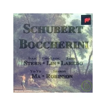 Schubert & Boccherini: String Quintets / Isaac Stern,  Cho-Liang Lin, Jaime Laredo, Yo-Yo Ma, Sharon Robinson