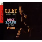 Max Roach / Quiet As It’s Kept