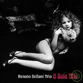 Renato Sellani Trio / O SOLE MIO