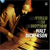 Walt Dickerson / Vibes in Motion (digipack Limited Edition)