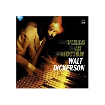 Walt Dickerson / Vibes in Motion  (digipack Limited Edition)