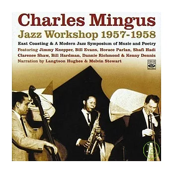 Charles Mingus / Jazz Workshop 1957-1958  (2-CD Set)