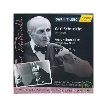 Anton Bruckne  : Symphony No. 8 C minor & No. 9 D minor / Carl Schuricht (Conductor) 2CD