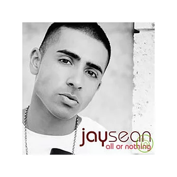 Jay Sean / All or Nothing