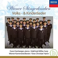維也納少年合唱團 演唱民謠與兒歌 / 方伯格(鋼琴)、米勒(豎琴)、哈勒(指揮)維也納室內管弦樂團