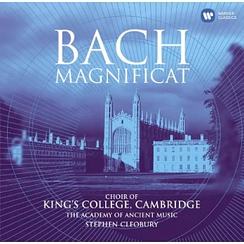Bach: Magnificat / Bostridge, Gritton, Chance, George, The Choir of Kings College Cambridge, Cleobury