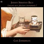 Bach: Concerts avec plusieurs instruments I / Cafe Zimmermann