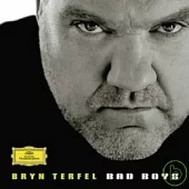Bryn Terfel / Bad Boys