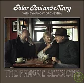 Peter, Paul And Mary / Peter, Paul And Mary With Symphony Orchestra - The Prague Sessions