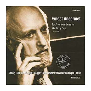 Ernest Ansermet / The Early Days(1916-1955)