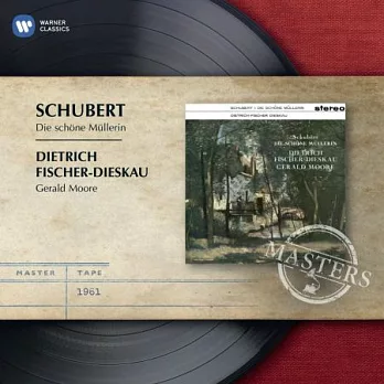 Schubert: Die Schone Mullerin / Dietrich Fischer-Dieskau
