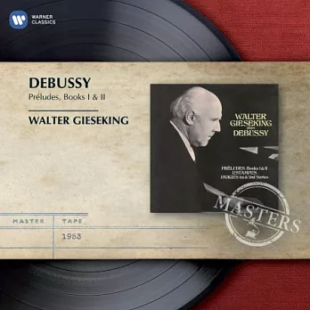 Debussy: Preludes I & II / Walter Gieseking