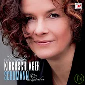Schumann: Songs / Angelika Kirchschlager