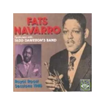Fats Navarro & Tadd Dameron / Royal Roost Sessions 1948
